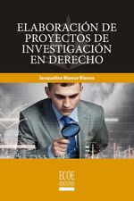 bw-elaboracioacuten-de-proyectos-de-investigacioacuten-en-derecho-ecoe-ediciones-9789585080072