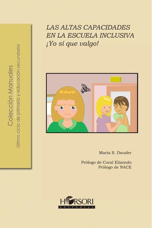 Yo si que valgo Las Altas Capacidades en la escuela inclusiva