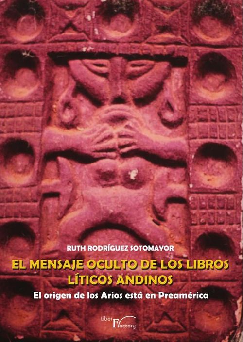 El mensaje oculto de los libros liticos andinos