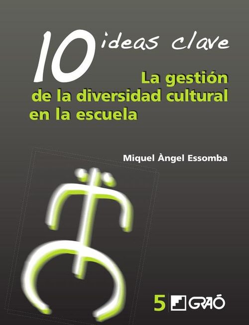 10 Ideas Clave La gestion de la diversidad cultural en la escuela