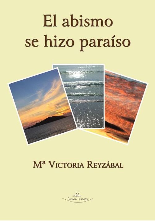 El abismo se hizo paraiso