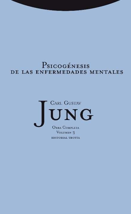 Psicogenesis de las enfermedades mentales
