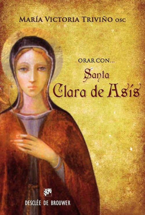 Orar con santa Clara de Asis