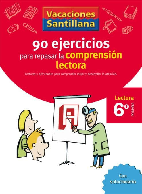VACACIONES SANTILLANA 6 PRIMARIA 90 EJERCICIOS PARA MEJORAR LA COMPRENSION LECTORA