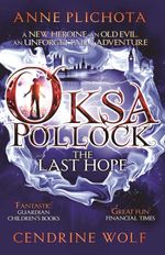 bw-oksa-pollock-the-last-hope-pushkin-childrens-books-9781782690399