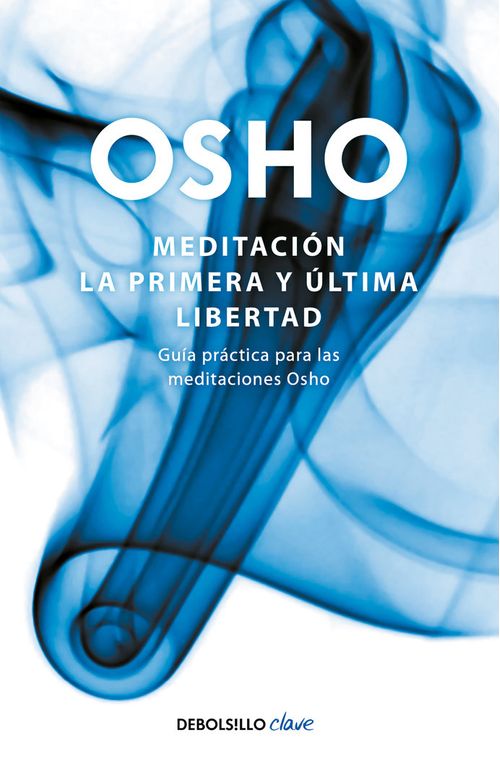 Meditacion La primera y ultima libertad