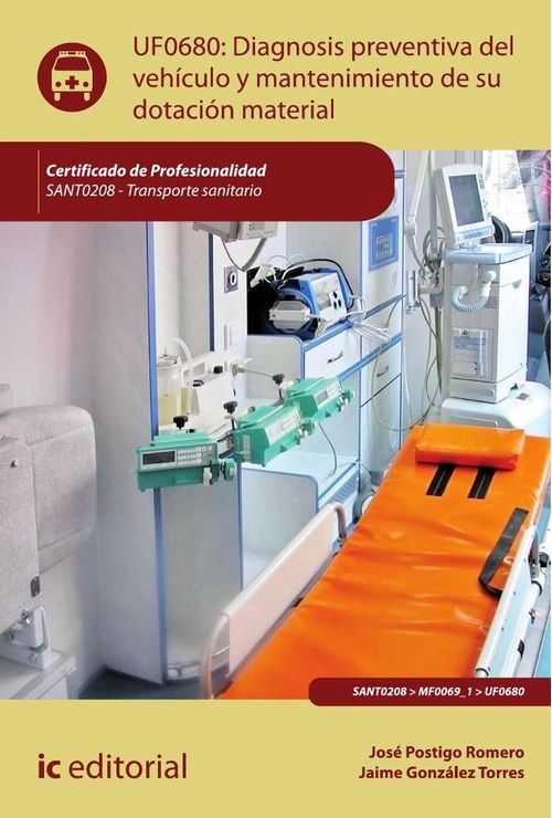 Diagnosis preventiva del vehiculo y mantenimiento de su dotacion material SANT0208 - Transporte sani