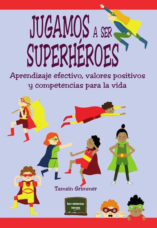 Jugamos a ser superheroes