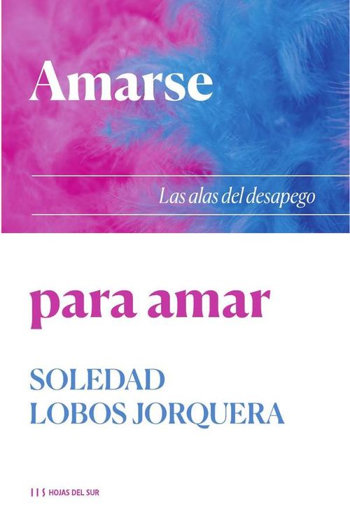 Amarse para amar Las alas del desapego