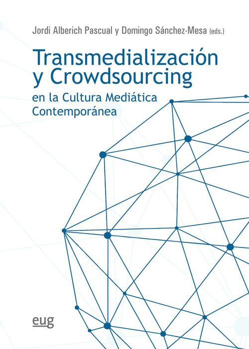 TRANSMEDIALIZACION Y CROWDSOURCING EN LA CULTURA MEDIATICA C