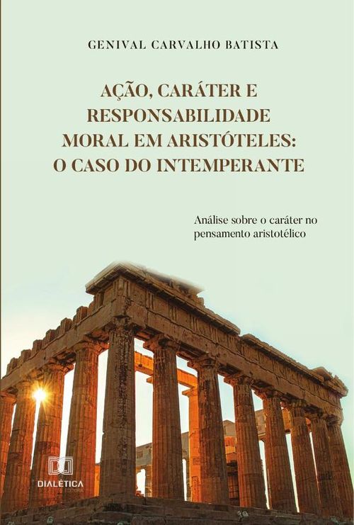 Ação carater e responsabilidade moral em Aristoteles