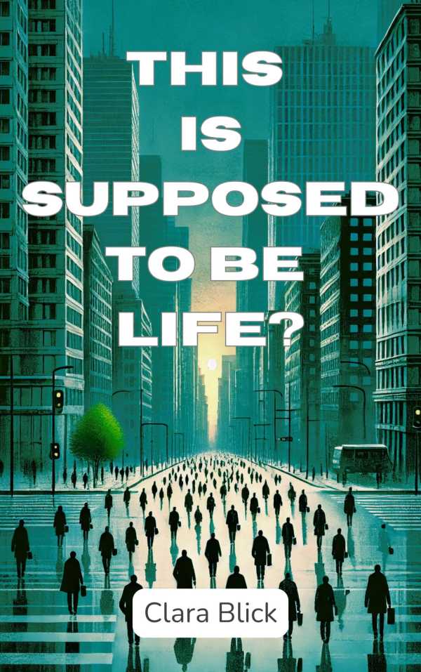bw-this-is-supposed-to-be-life-epubli-9783819065392