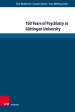 bw-150-years-of-psychiatry-at-goumlttingen-university-vr-unipress-9783847010340