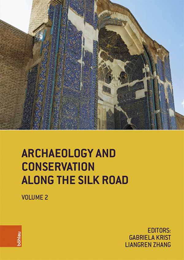 bw-archaeology-and-conservation-along-the-silk-road-bhlau-wien-9783205215080