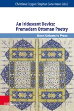 bw-an-iridescent-device-premodern-ottoman-poetry-vr-unipress-9783847008552