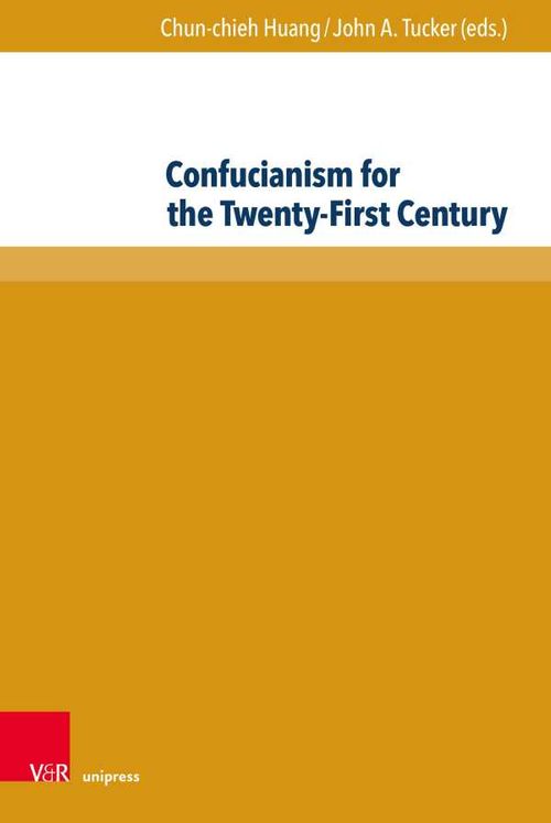 Confucianism for the TwentyFirst Century