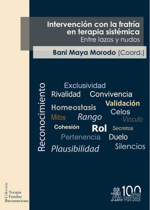 Intervención con la fratría en terapia sistémica Entre lazos y nudos