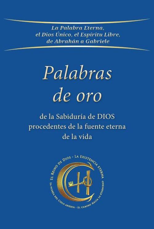 Palabras de oro de la Sabiduria de Dios procedentes de la fuente eterna de la vida