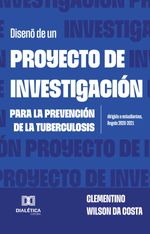 bw-disentildeo-de-un-proyecto-de-investigacioacuten-para-la-prevencioacuten-de-la-tuberculosis-dirigido-a-estudiantes-angola-20202021-editora-dialtica-9786527063704