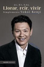 portada_llorar-reir-vivir-simplemente-yokoi-kenji_yokoi-kenji-diaz_202503191612