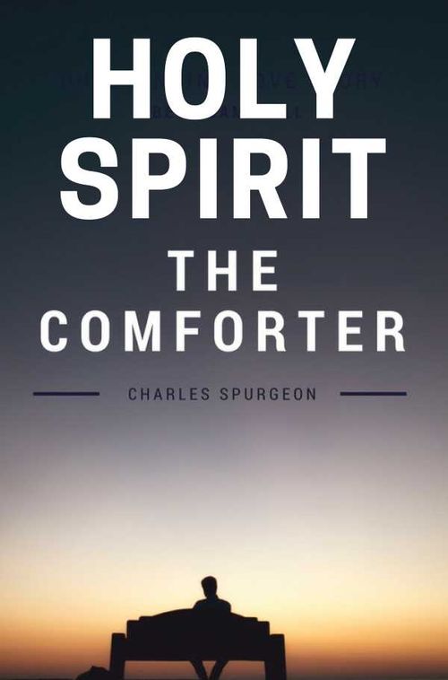 Holy Spirit The Comforter