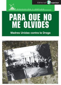Para que no me olvides