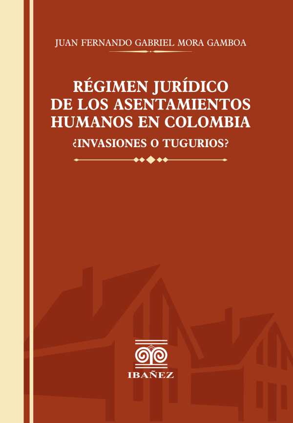 bw-regimen-juridico-de-los-asentamientos-humanos-en-colombia-grupo-editorial-ibaez-4099995593785