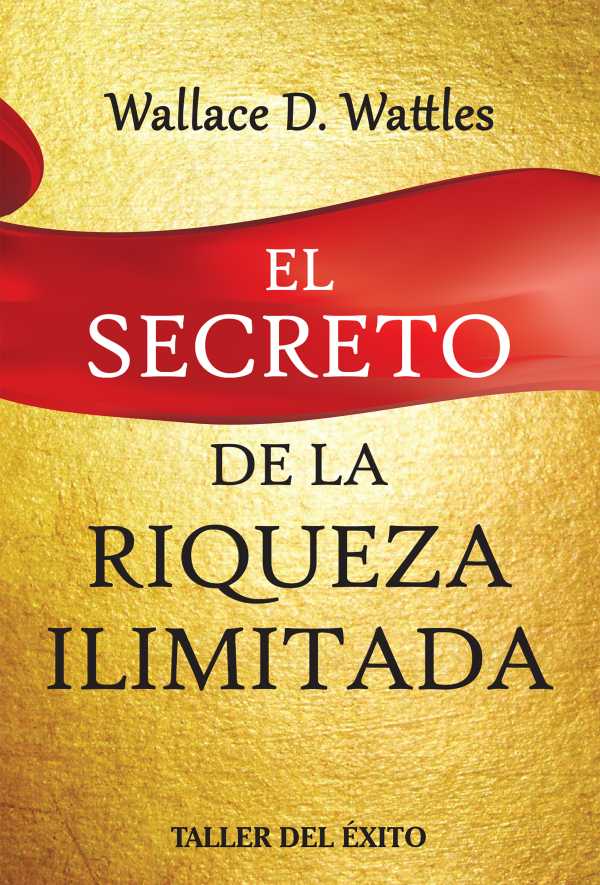 bw-el-secreto-de-la-riqueza-ilimitada-taller-del-xito-9781607382133