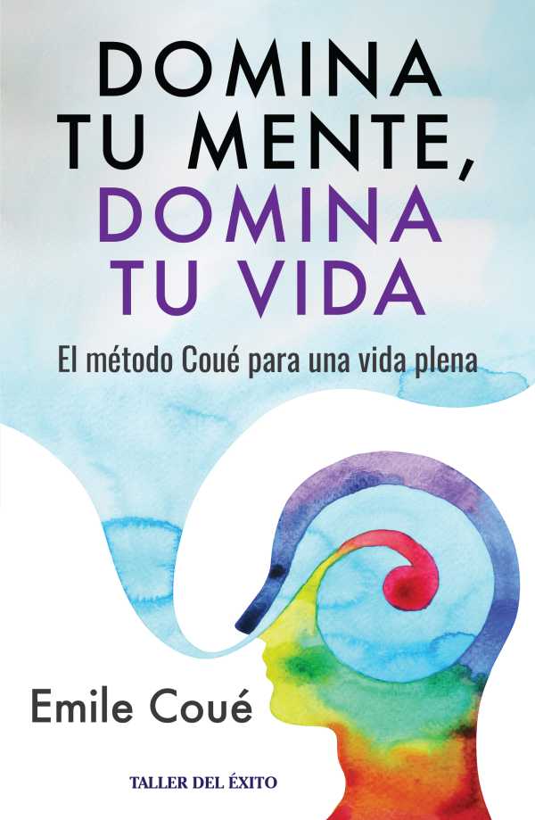 bw-domina-tu-mente-domina-tu-vida-taller-del-xito-9781607387640