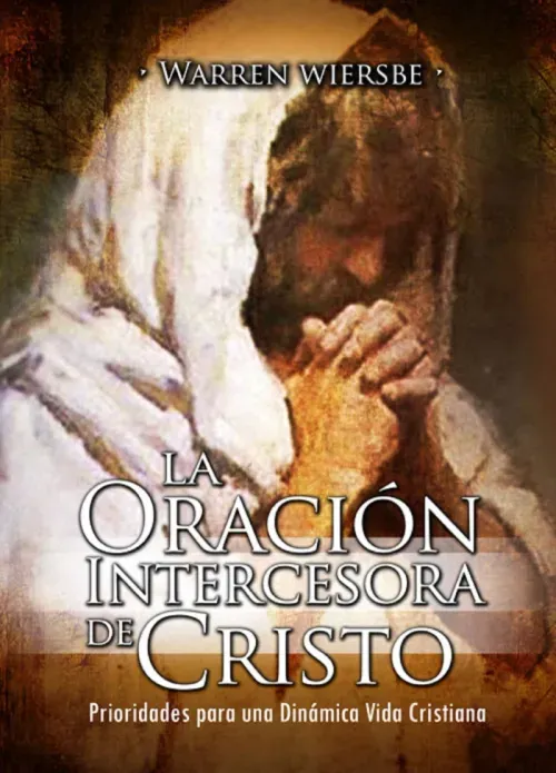 La Oracion Intercesora de Cristo