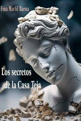 SECRETOS DE LA CASA TEJA LOS