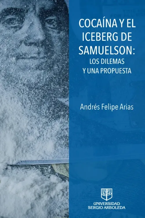 COACAINA Y EL ICEBERG DE SAMUELSON LOS DILEMAS Y UNA PROPUESTA