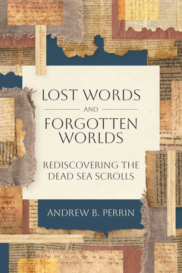 bw-lost-words-and-forgotten-worlds-lexham-academic-9781683597940