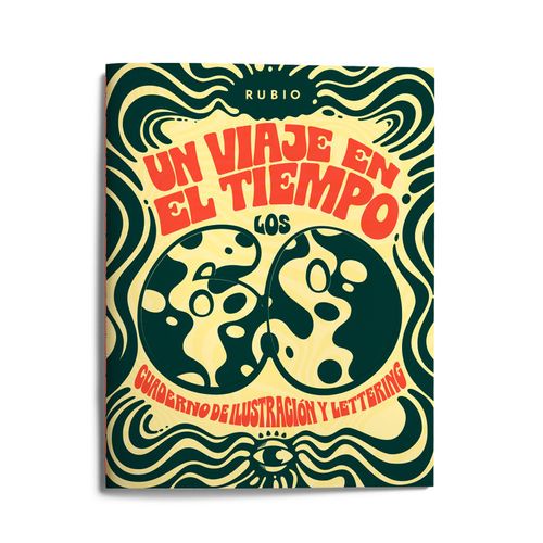 Un viaje en el tiempo los 60 Cuaderno de ilustracion y lettering