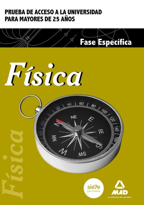 Fisica Prueba de acceso a la Universidad para Mayores de 25 anos