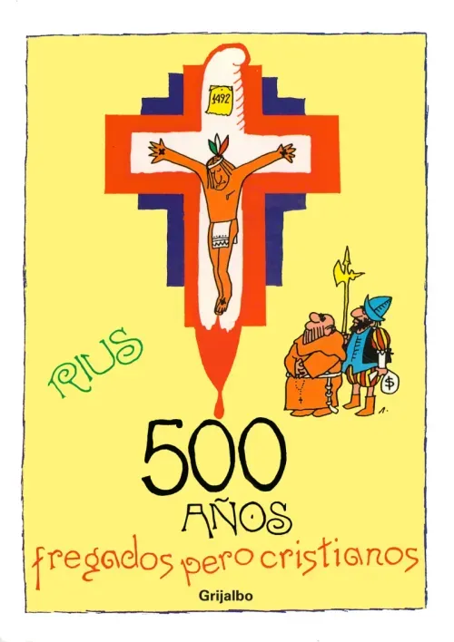 500 anos fregados pero cristianos