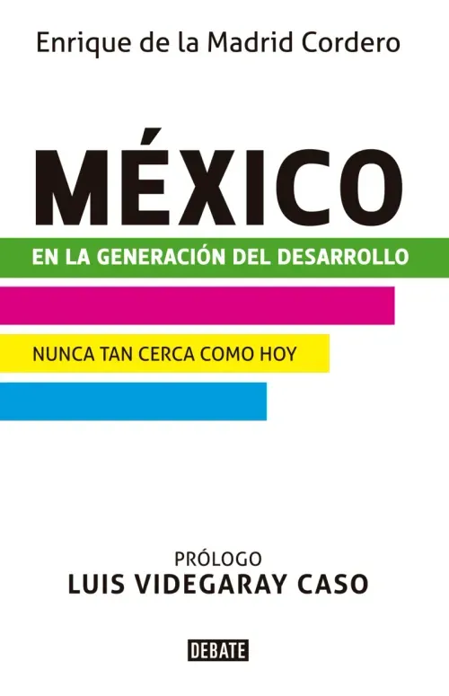 Mexico en la generacion del desarrollo