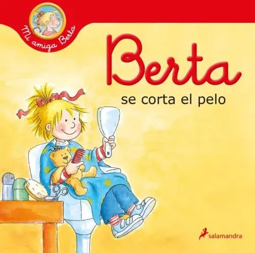 Berta se corta el pelo Mi amiga Berta