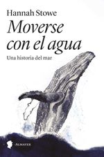 bw-moverse-con-el-agua-editorial-almayer-9788412891539