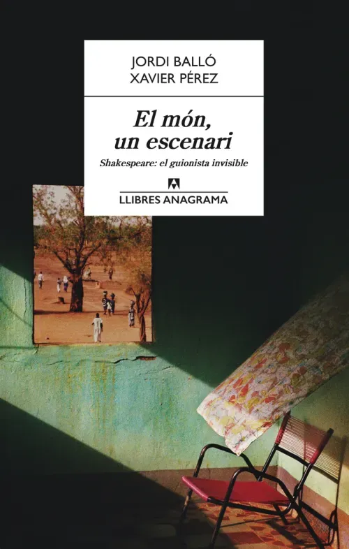 El mon un escenari Shakespeare el guionista invisible
