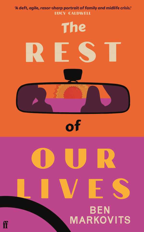 bw-the-rest-of-our-lives-faber-faber-9780571388561