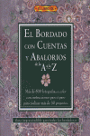 EL BORDADO CON CUENTAS Y ABALORIOS DE LA A A LA Z