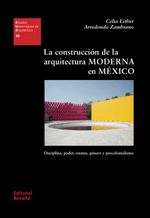 bw-la-construccioacuten-de-la-arquitectura-moderna-en-meacutexico-reverte-9788429198638
