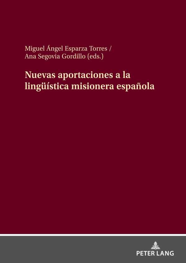 bw-nuevas-aportaciones-a-la-linguumliacutestica-misionera-espantildeola-peter-lang-9783631890707