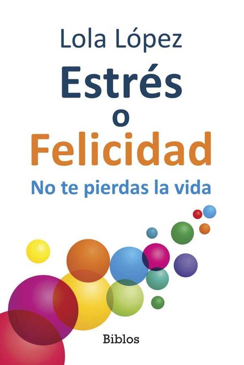 Estrés o Felicidad