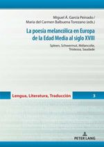 bw-la-poesiacutea-melancoacutelica-en-europa-de-la-edad-media-al-siglo-xviii-peter-lang-9783631871713