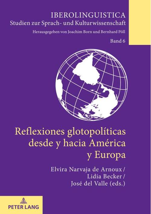 Reflexiones glotopol?ticas desde y hacia Am?rica y Europa
