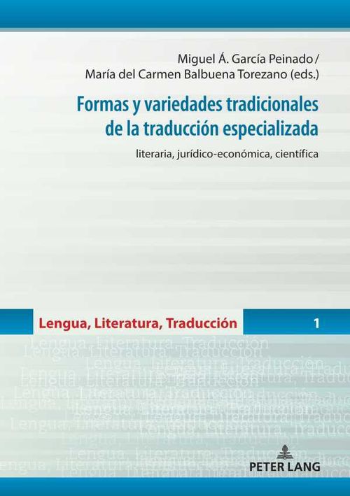 Formas y variedades tradicionales de la traducci?n especializada