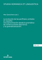 bw-la-evolucioacuten-de-las-periacutefrasis-verbales-en-espantildeol-una-aproximacioacuten-desde-la-gramaacutetica-de-construcciones-diacroacutenica-y-la-gramaticalizacioacuten-peter-lang-9783631834053