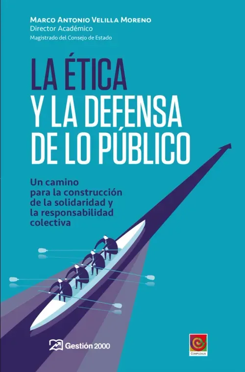 La Etica y la defensa de lo publico
